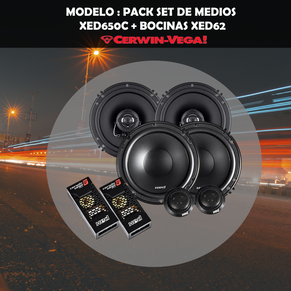 Paquete Cerwin Vega Set de Medios XED650C + Bocinas XED62 + Regalo